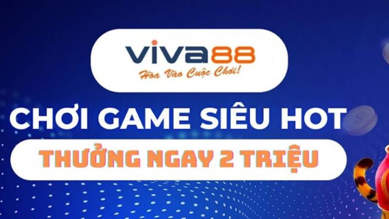 Đánh Giá Về Viva88.net - Những Ưu Điểm Không Thể Bỏ Qua